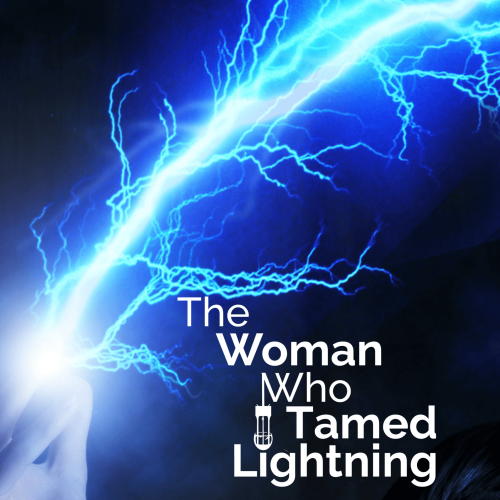 The Woman Who Tamed Lighting - hold image - Mhairi Macaulay